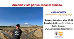 El Dr. Juan Argelina ofrecerá una conferencia titulada “Armenia: historia, cultura y viaje” en la Facultad de Geografía e Historia de la Universidad Complutense de Madrid